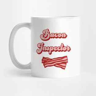 Funny Bacon Inspector Humor Mug